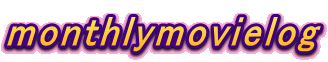monthlymovielog
